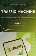 Drive Traffic to Your Shopify Store — 10 Proven Strategies eBook